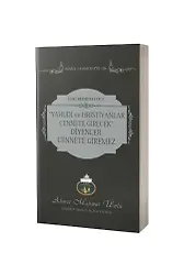 Yahudi Ve Hristiyanlar Cennete Girecek Diyenler Cennete Giremez