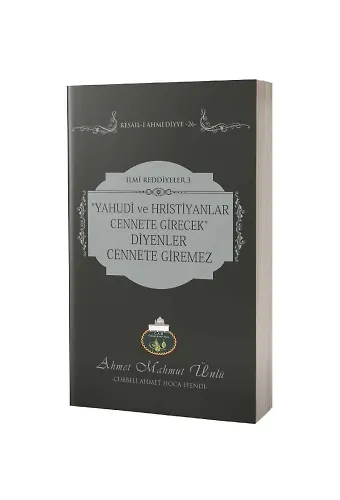 Yahudi Ve Hristiyanlar Cennete Girecek Diyenler Cennete Giremez