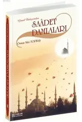 Saadet Damlaları - Osman Nuri Topbaş