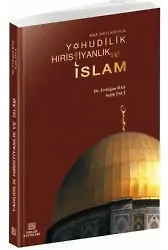 Yahudilik, Hıristiyanlık ve İslam - Doç. Dr. Erdoğan Baş, Dr. Salih İnci