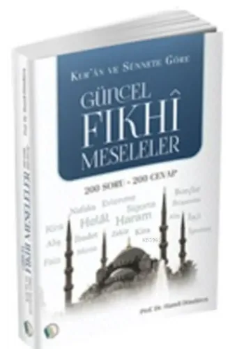 Güncel Fıkhi Meseleler - Prof. Dr. Hamdi Döndüren