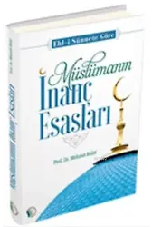 Müslümanın İnanç Esasları - Prof. Dr. Mehmet Bulut