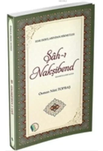 Şah-ı Nakşibend - Osman Nuri Topbaş