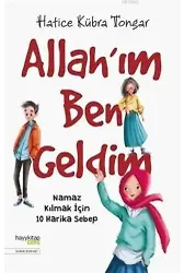 Allah'ım Ben Geldim; Namaz Kılmak İçin 10 Harika Sebep