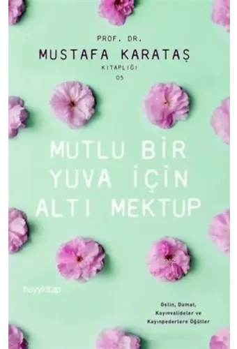 Mutlu Bir Yuva İçin Altı Mektup