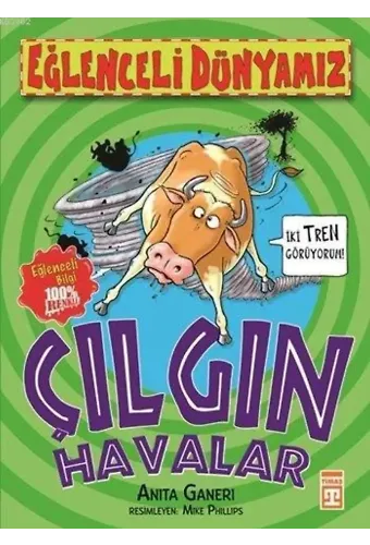 Çılgın Havalar; Eğlenceli Dünyamız, 9+ Yaş