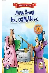 Ahlak Örneği Hz. Osman (ra); Dört Halife