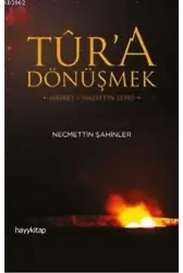 Tûr'a Dönüşmek; Hayret ve Haşyetin Seyri