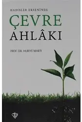 Hadisler Ekseninde Çevre Ahlakı