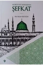 Nübüvvet Aynasında Şefkat