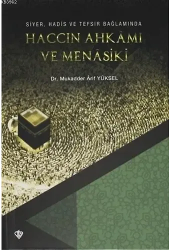 Haccın Ahkamı ve Menasiki