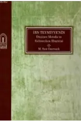 İbn Teymiyye'nin Düşünce Metodolojisi ve Kelamcılara Eleştirisi