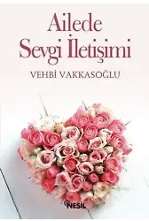 Ailede Sevgi İletişimi; Eş Sevgisine Dair Her Şey