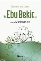Canan'ın Can Dostu Hz. Ebu Bekir (r.a.)