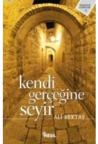 Kendi Gerçeğine Seyir