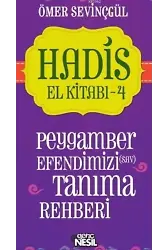 Hadis El Kitabı-4; Peygamber Efendimiz(sav) Tanıma Rehberi