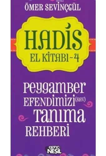 Hadis El Kitabı-4; Peygamber Efendimiz(sav) Tanıma Rehberi