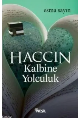 Haccın Kalbine Yolculuk
