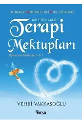 Kalpten Kalbe Terapi Mektupları; Öğrencime Mektuplar 1-2-3