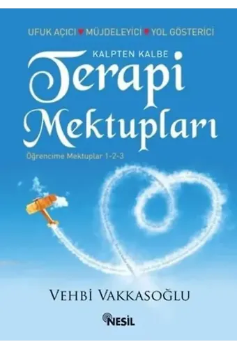 Kalpten Kalbe Terapi Mektupları; Öğrencime Mektuplar 1-2-3