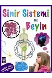 Vücudumuz Dizisi - Sinir Sistemi ve Beyin