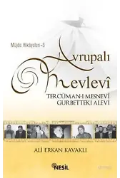Avrupalı Mevlevi Tercüman-ı Mesnevi Gurbetteki Alevi