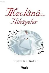 Mevlana'dan Hikayeler