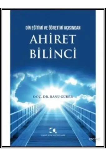 Din Eğitimi Ve Öğretimi Açısından Ahiret Bilinci