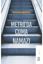 Metro'da Cuma Namazı