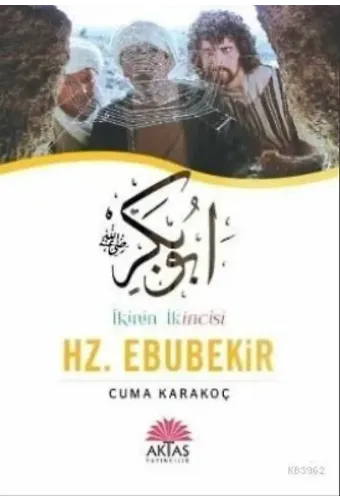 İkinin İkincisi Hz. Ebubekir