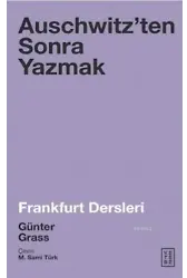 Auschwitzen'ten Sonra Yazmak; Frankfurt Dersleri