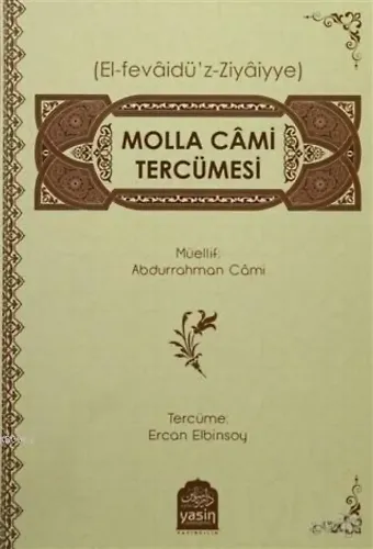 Molla Cami Tercümesi El Fevaidü Ziyaiyye
