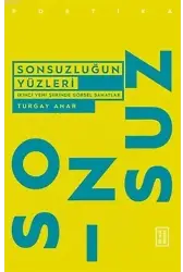 Sonsuzluğun Yüzleri
