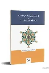 Arapça Atasözleri ve Deyimler Kitabı