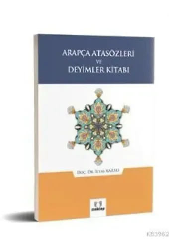 Arapça Atasözleri ve Deyimler Kitabı
