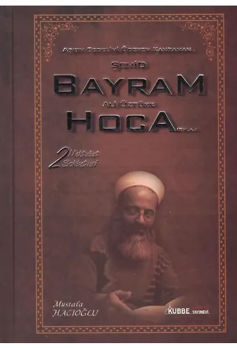 Aşkın Bedelini Ödeyen Kahraman Şehid Bayram Hoca 2. Cilt