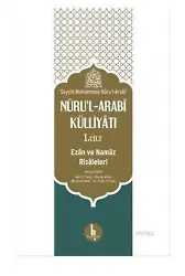 Nuru'l Arabi Külliyatı 1. Cilt; Ezan ve Namaz Risaleleri