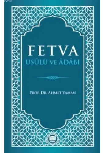 Fetva Usulü ve Adabı