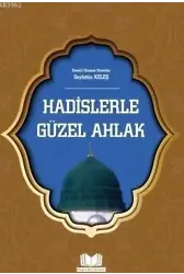 Hadislerle Güzel Ahlak