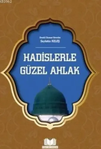Hadislerle Güzel Ahlak