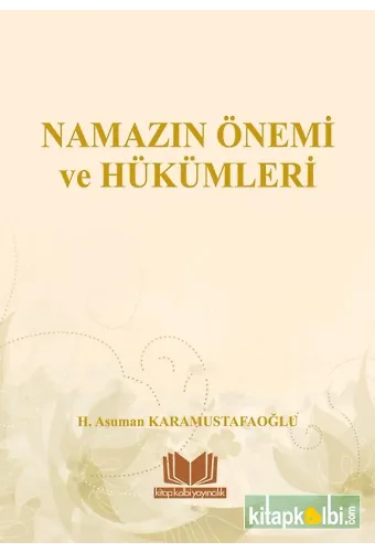 Namazın Önemi ve Hükümleri