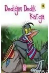 Dediğim Dedik Karga
