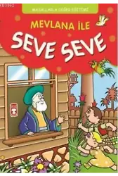 Mevlana ile Seve Seve
