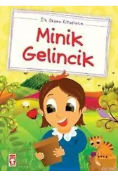 Minik Gelincik; (Düz Yazılı)