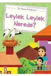 Leylek Leylek Nerede?; (Düz Yazılı)