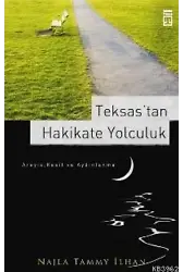 Teksas´tan Hakikate Yolculuk