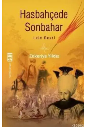 Hasbahçede Son Bahar - Lale Devri