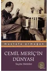 Cemil Meriç'in Dünyası; Seçme Metinler