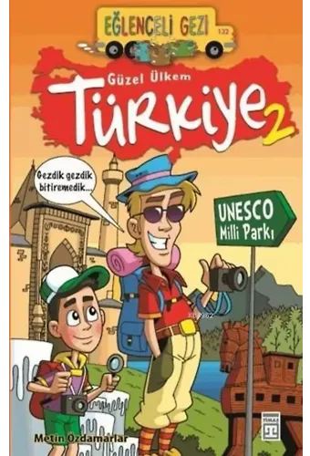 Güzel Ülkem Türkiye - 2; Eğlenceli Gezi, 9+ Yaş