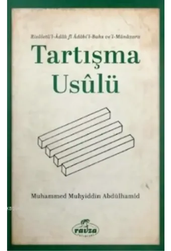Tartışma Usulü; Risaletü'l- Adabi'l Bahs ve'l-Münazara